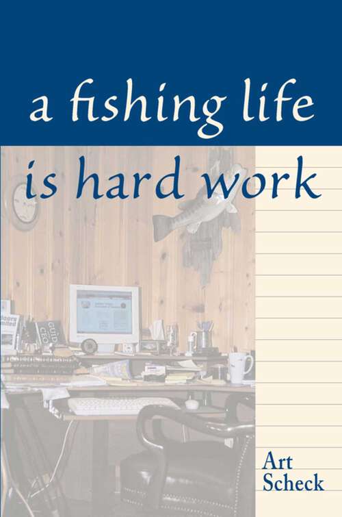 Book cover of Fishing Life is Hard Work