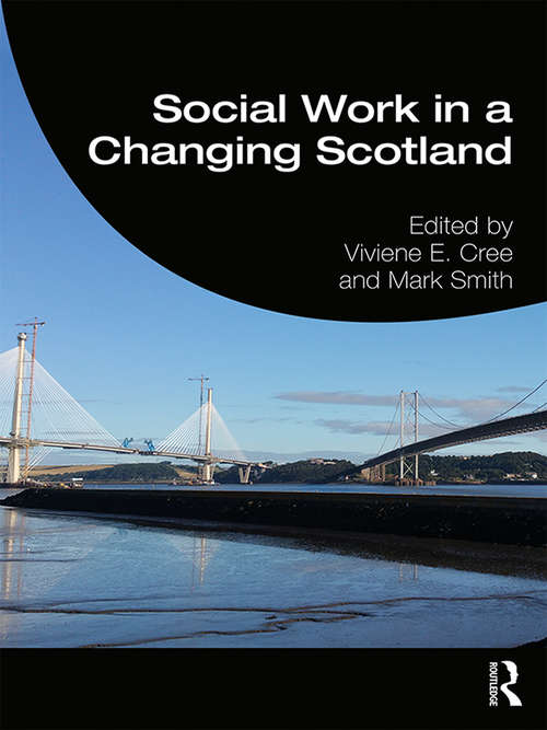 Social Work in a Changing Scotland (Student Social Work)