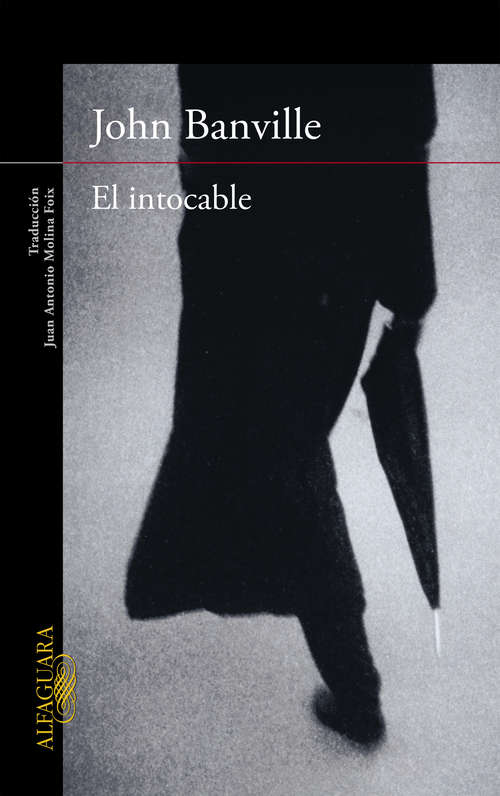 Book cover of El intocable (Panorama De Narrativas Ser.: Vol. 417)