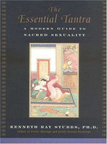 Book cover of The Essential Tantra: A Modern Guide to Sacred Sexuality