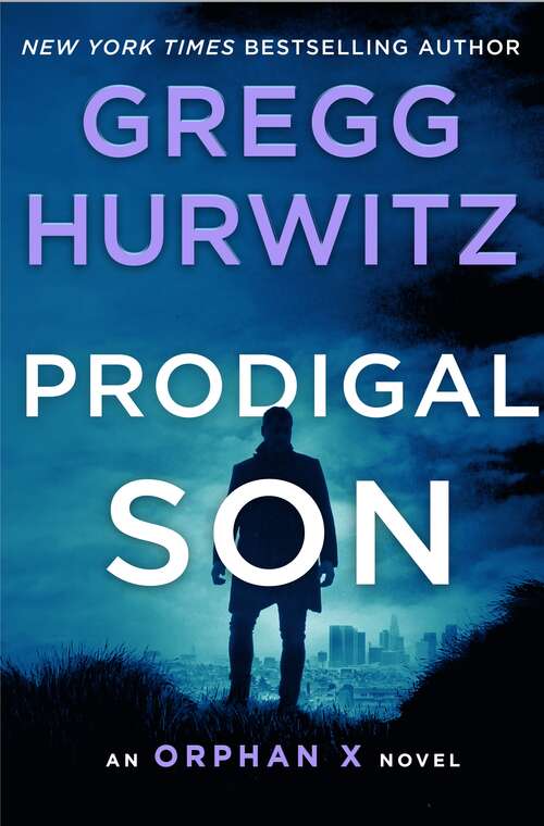 Book cover of Prodigal Son: An Orphan X Novel (Orphan X #6)
