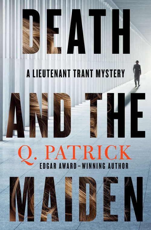 Book cover of Death and the Maiden (The Lieutenant Trant Mysteries #3)