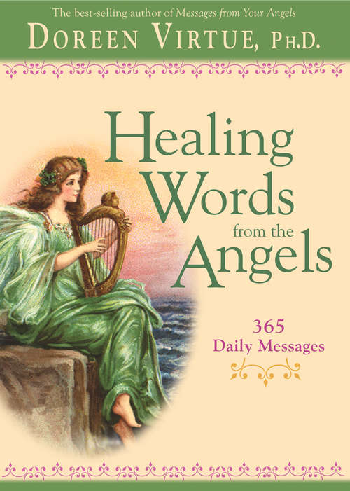 Healing Words from the Angels: 365 Daily Messages