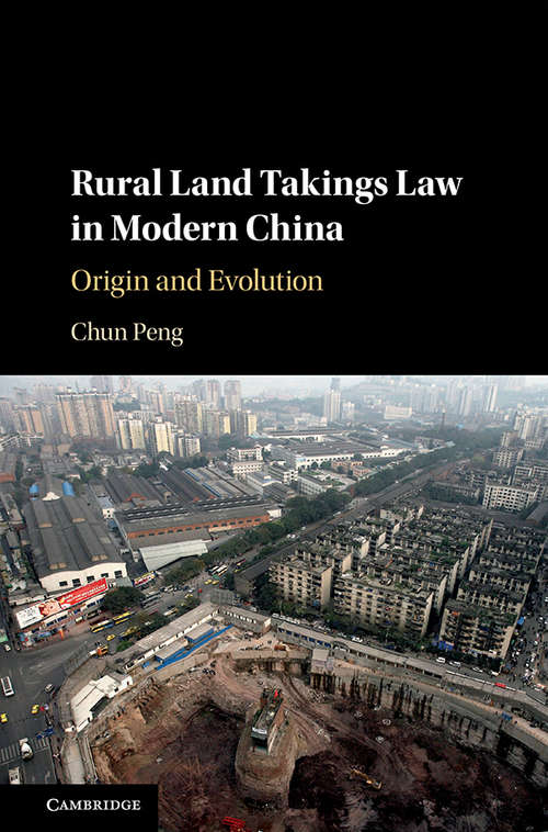 Rural Land Takings Law in Modern China: Origin and Evolution