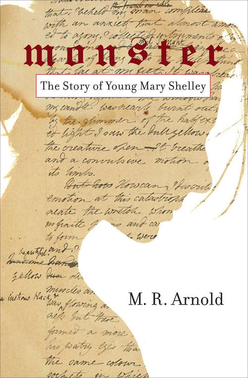 Book cover of Monster: The Story of a Young Mary Shelley