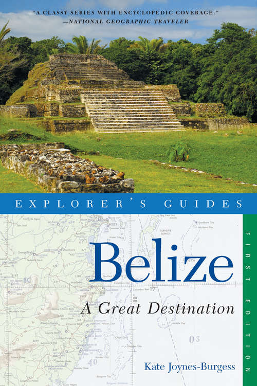 Explorer's Guide Belize: A Great Destination