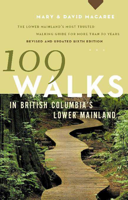 109 Walks in British Columbia's Lower Mainland, 6th edition