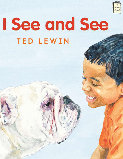Book cover of I See and See (I Like to Read)