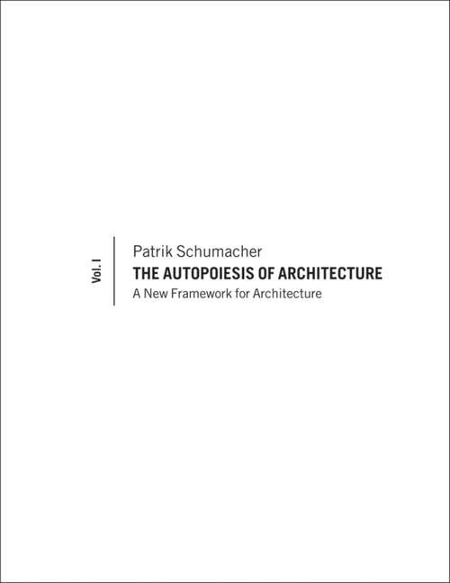 Book cover of The Autopoiesis of Architecture