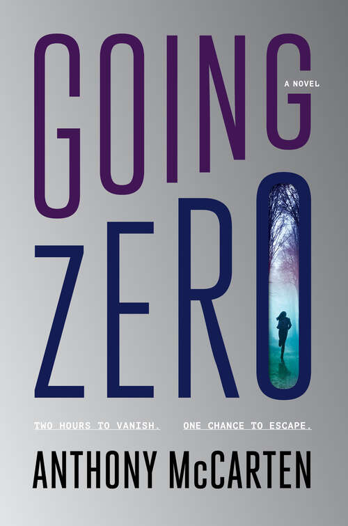 Book cover of Going Zero: A Novel