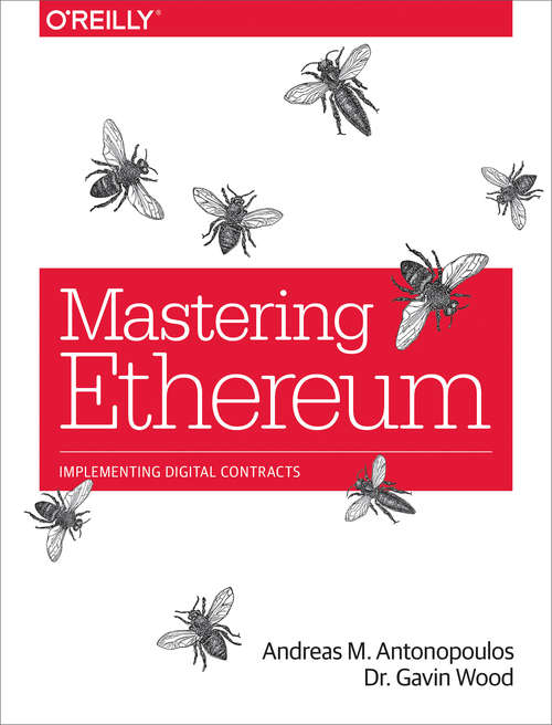 Book cover of Mastering Ethereum: Building Smart Contracts and DApps