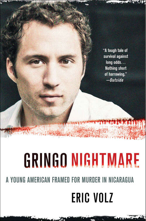 Book cover of Gringo Nightmare: A Young American Framed for Murder in Nicaragua