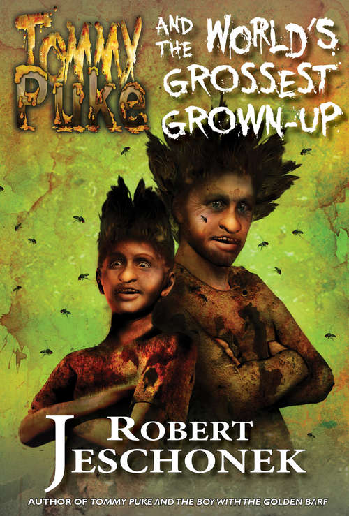 Book cover of Tommy Puke and the World's Grossest Grown-up