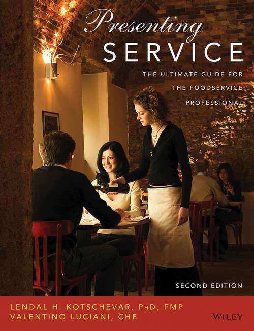 Book cover of Presenting Service: The Ultimate Guide for the Foodserivce Professional 2nd edition