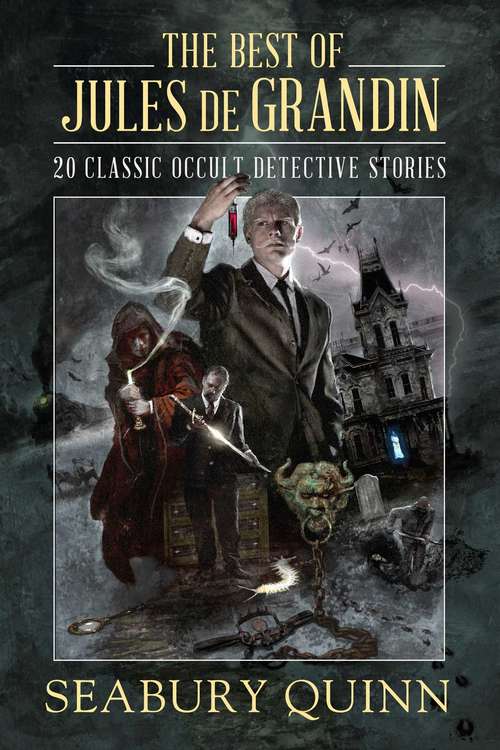 Book cover of The Best of Jules de Grandin: 20 Classic Occult Detective Stories