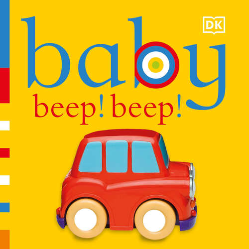 Book cover of Baby: Beep! Beep! (Chunky Baby)