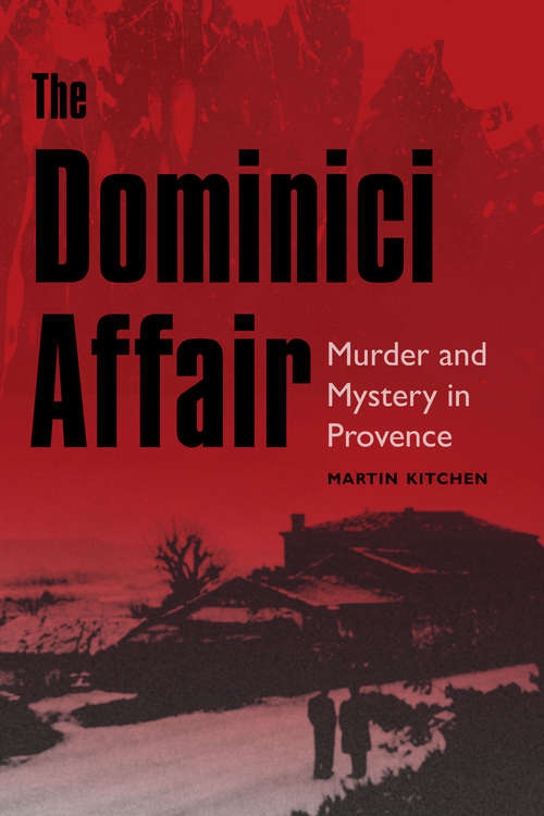 Book cover of The Dominici Affair: Murder and Mystery in Provence