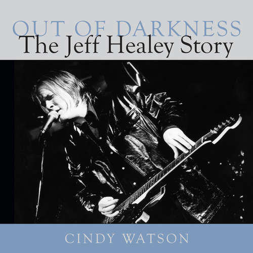Book cover of Out of Darkness: The Jeff Healey Story
