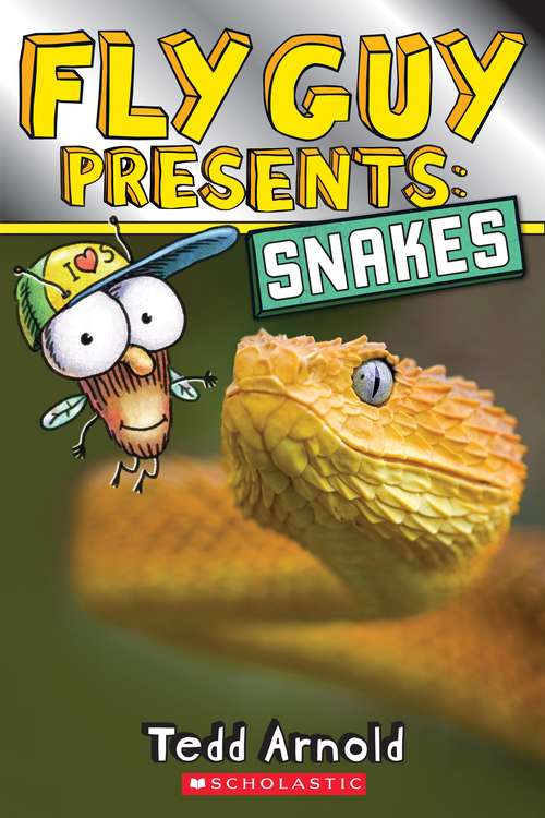 Book cover of Fly Guy Presents: Snakes