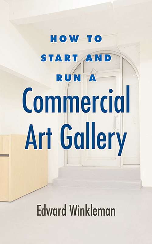 Book cover of How to Start and Run a Commercial Art Gallery