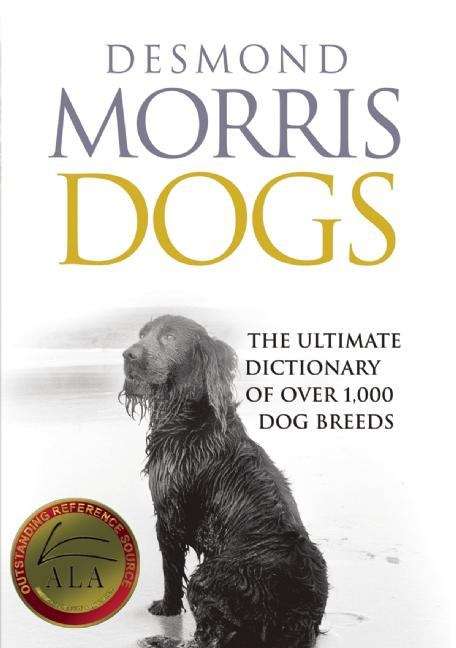 Book cover of Dogs: The Ultimate Dictionary of Over 1,000 Dog Breeds