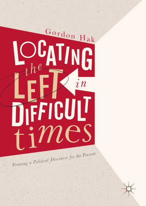 Book cover of Locating the Left in Difficult Times