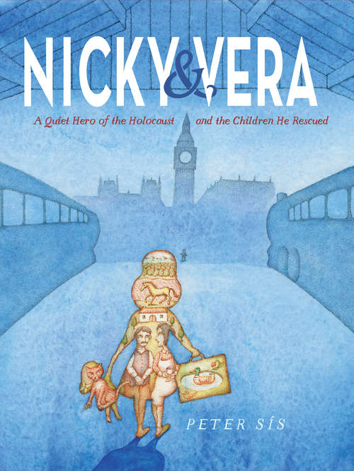 Book cover of Nicky & Vera: A Quiet Hero of the Holocaust and the Children He Rescued
