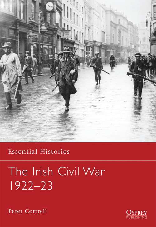 The Irish Civil War 1922-23