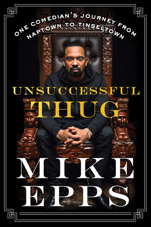 Book cover of Unsuccessful Thug: One Comedian's Journey from Naptown to Tinseltown