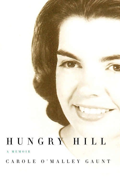 Book cover of Hungry Hill: A Memoir
