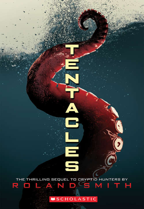 Book cover of Tentacles (Cryptid Hunters #2)