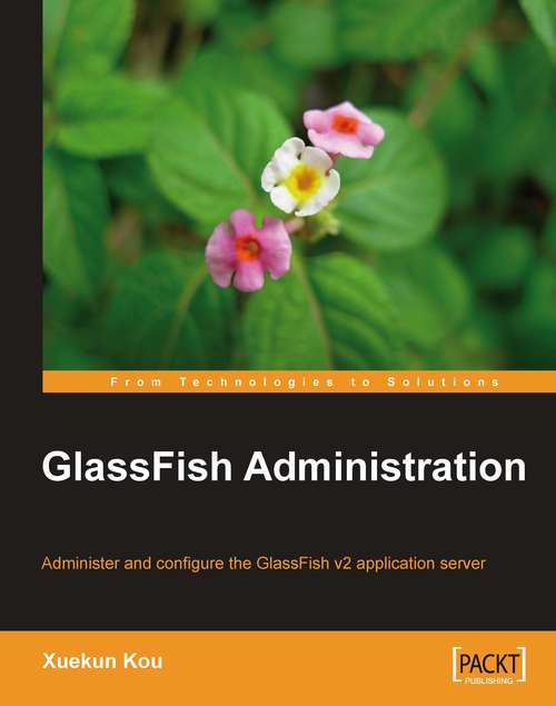 Book cover of GlassFish Administration