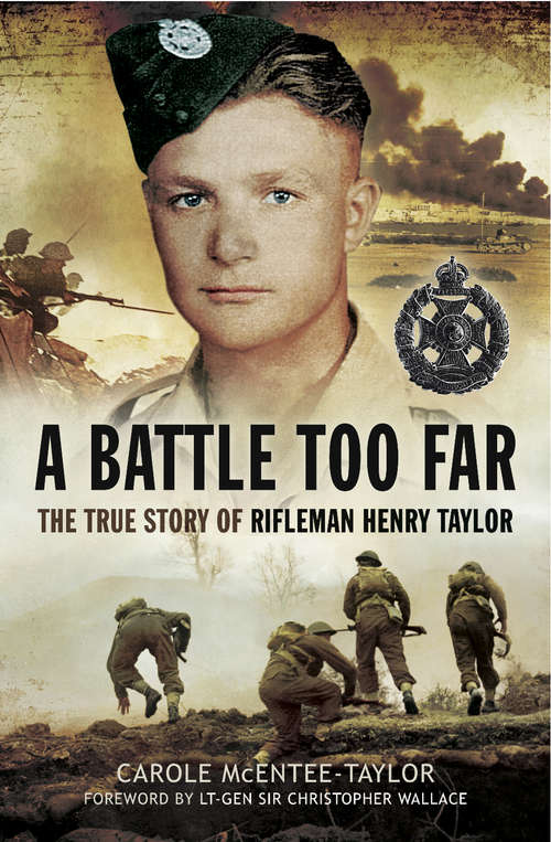 Book cover of A Battle Too Far: The True Story of Rifleman Henry Taylor