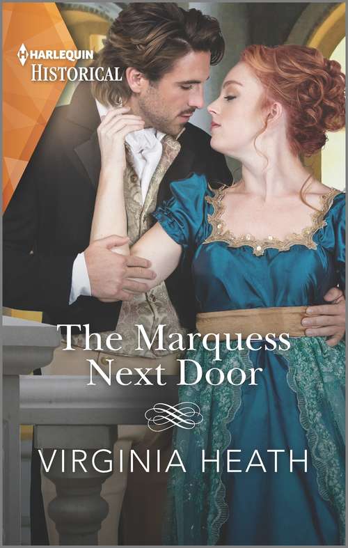 The Marquess Next Door: A sexy, funny Regency romance (The Talk of the Beau Monde #2)