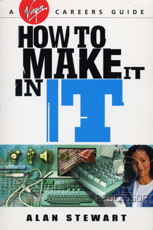 Book cover of How To Make It In IT