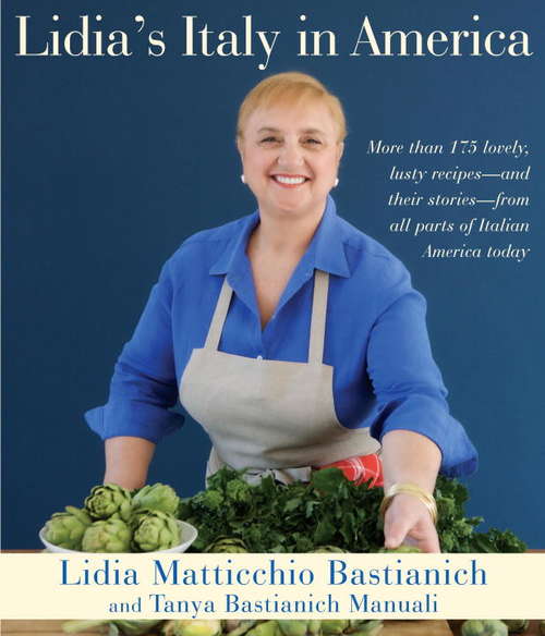Book cover of Lidia's Italy in America: A Cookbook