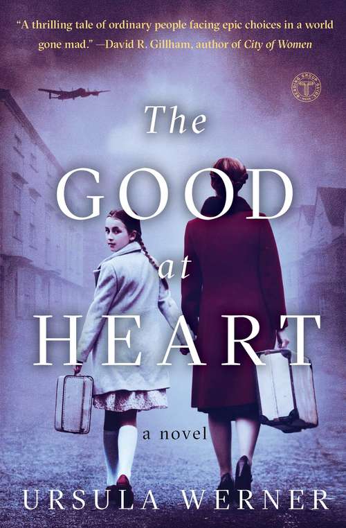 Book cover of The Good at Heart: A Novel