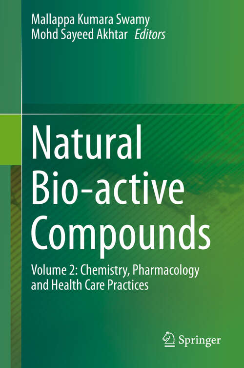 Natural Bio-active Compounds: Volume 2: Chemistry, Pharmacology and Health Care Practices