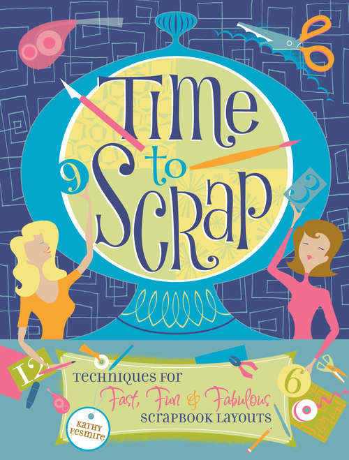 Book cover of Time to Scrap