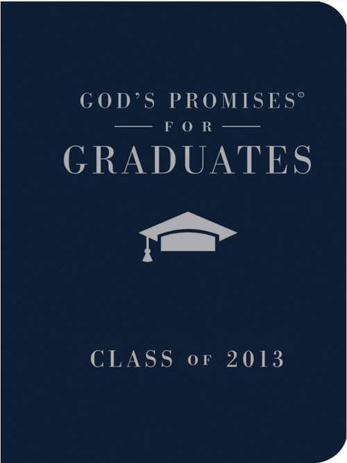 God's Promises for Graduates: Class of 2013 - Navy