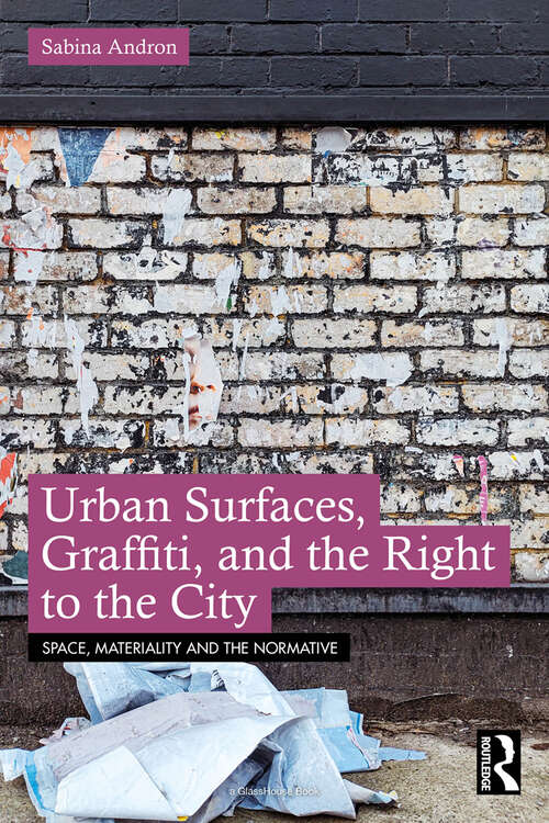 Book cover of Urban Surfaces, Graffiti, and the Right to the City (ISSN)
