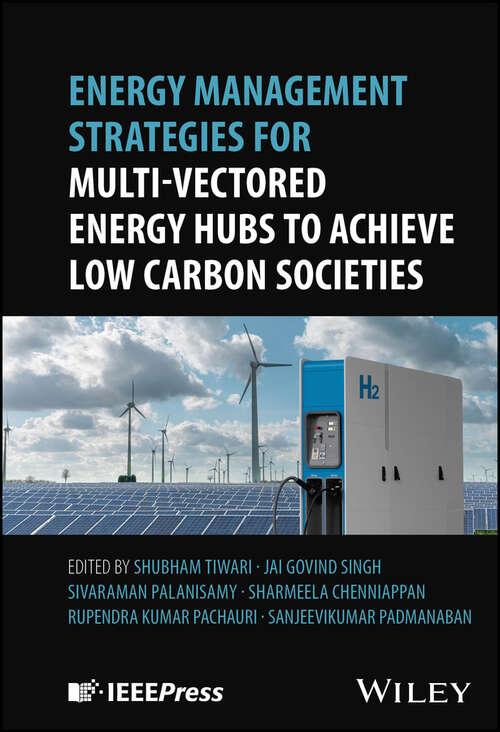 Book cover of Energy Management Strategies for Multi-Vectored Energy Hubs to Achieve Low Carbon Societies