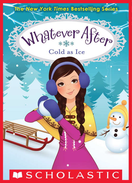 Whatever After #6: Cold As Ice (Whatever After #6)