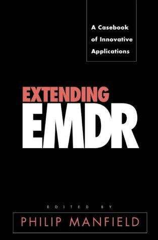 Book cover of Extending EMDR: A Casebook of Innovative Applications