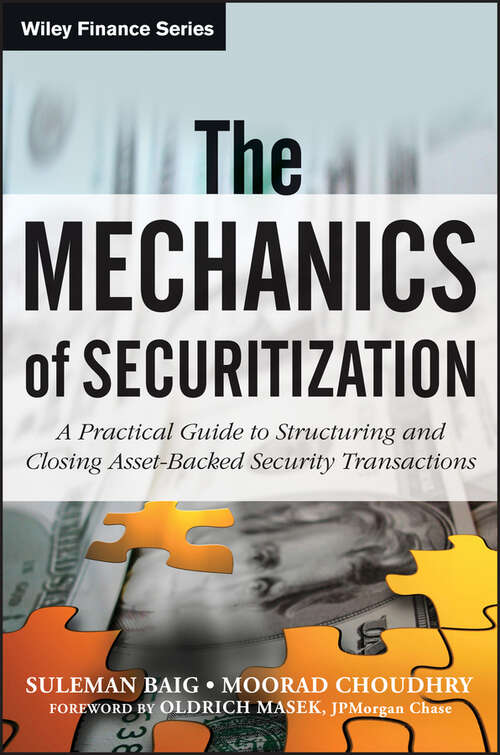 Book cover of The Mechanics of Securitization: A Practical Guide to Structuring and Closing Asset-Backed Security Transactions (Wiley Finance #193)