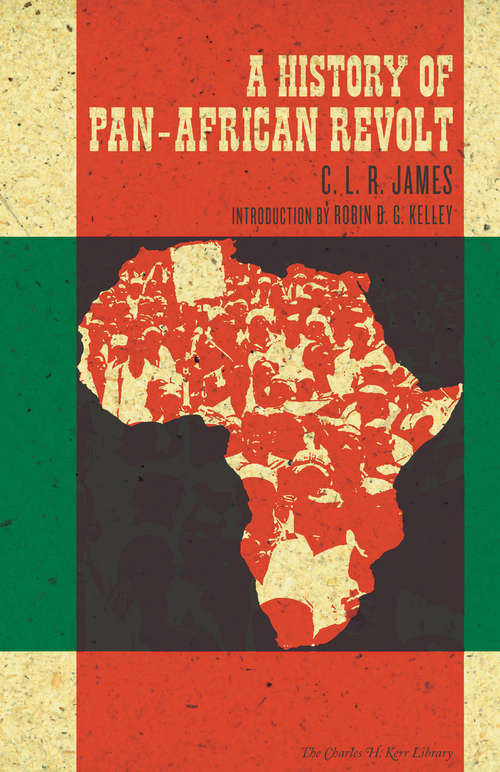 A History of Pan-African Revolt (The Charles H. Kerr Library)