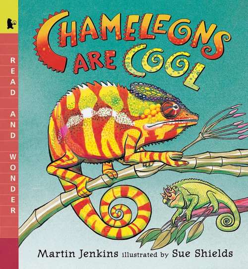 Book cover of Chameleons Are Cool: Read And Wonder (Read and Wonder Ser.)