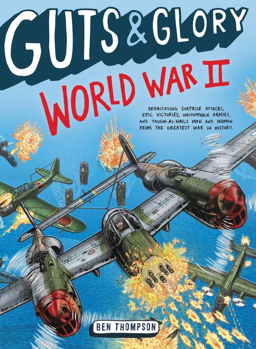 Guts & Glory: World War II (Guts & Glory #3)
