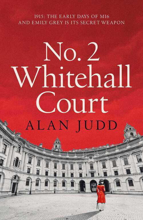 Book cover of No. 2 Whitehall Court: THE NEW SPY THRILLER FROM THE MASTER OF THE GENRE