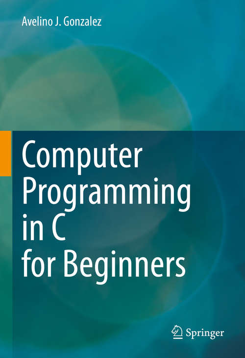 Book cover of Computer Programming in C for Beginners (1st ed. 2020)